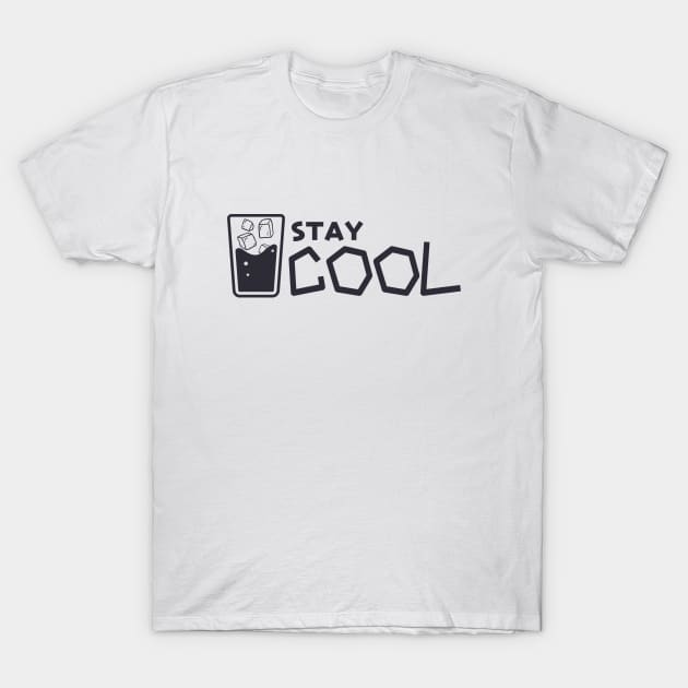 Stay Cool T-Shirt by TheSoldierOfFortune